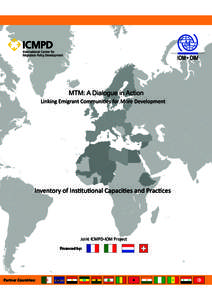 MTM: A Dialogue in Action  Joint ICMPD-IOM Project Financed by:  Partner Countries: