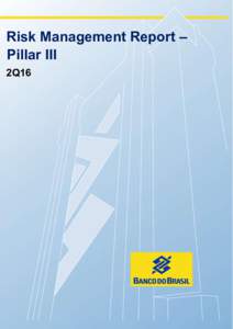 Risk Management Report – Pillar III 2Q16 2
