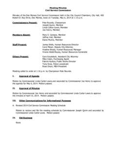 Meeting Minutes Civil Service Commission Minutes of the Des Moines Civil Service Commission held in the City Council Chambers, City Hall, 400 Robert D. Ray Drive, Des Moines, Iowa on Tuesday, May 6, 2014 at 1:15 p.m. Com