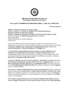 Allocution de l’Ambassadeur des Etats-Unis Son Excellence Monsieur Lewis Lukens Iftar organisé à la Résidence de l’Ambassadeur, Dakar, 17 juillet 2013, 19h00-21h30 (Telle que préparée) Madame le Ministre de la S