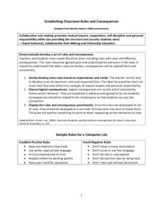 Establishing Classroom Rules and Consequences Adapted from Martha Rader’s NBEA presentation Collaborative rule-making promotes mutual respect, cooperation, self-discipline and personal responsibility while also providi