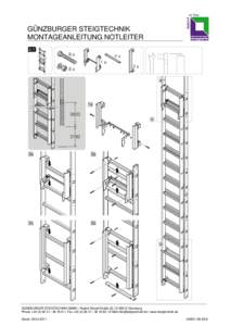 GÜNZBURGER STEIGTECHNIK MONTAGEANLEITUNG NOTLEITER GÜNZBURGER STEIGTECHNIK GMBH | Rudolf-Diesel-Straße 23 | DGünzburg Phone + 16-01 | Fax + 16-80 | E-Mail 