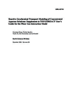 LBNLReactive Geochemical Transport Modeling of Concentrated Aqueous Solutions: Supplement to TOUGHREACT User’s Guide for the Pitzer Ion-Interaction Model