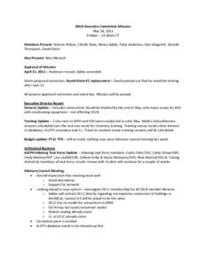 SDLN Executive Committee Minutes May 18, 2011 9:00am – 11:00am CT Members Present: Warren Wilson, Ethelle Bean, Nancy Sabbe, Patty Andersen, Sam Gingerich, Ronelle Thompson, David Gleim Also Present: Nina Mentzel