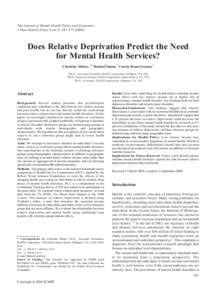 The Journal of Mental Health Policy and Economics J Ment Health Policy Econ 7, Does Relative Deprivation Predict the Need for Mental Health Services? Christine Eibner,1* Roland Sturm,2 Carole Roan Gresenz3