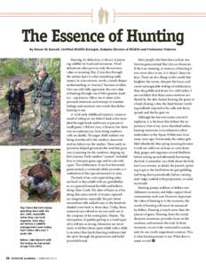 [  ] The Essence of Hunting By Steven W. Barnett, Certified Wildlife Biologist, Alabama Division of Wildlife and Freshwater Fisheries