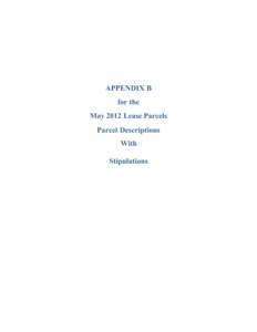 APPENDIX B for the May 2012 Lease Parcels Parcel Descriptions With Stipulations