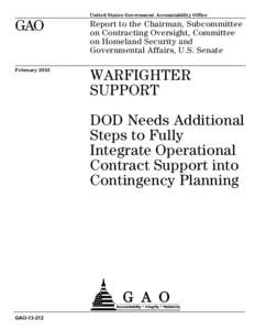 GAO, WARFIGHTER SUPPORT: DOD Needs Additional Steps to Fully Integrate Operational Contract Support into Contingency Planning