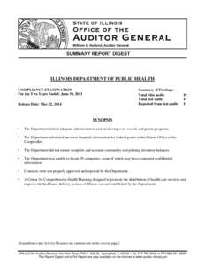 ILLINOIS DEPARTMENT OF PUBLIC HEALTH COMPLIANCE EXAMINATION For the Two Years Ended: June 30, 2013 Summary of Findings: Total this audit: