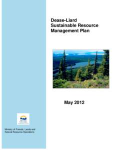 Dease-Liard Sustainable Resource Management Plan May 2012