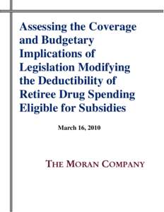 Assessing the Budgetary Implications of Legislation Modifying the Deductibility of Retiree Drug Spending Eligible for Subsidies