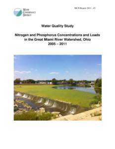 MCD Report[removed]Water Quality Study Nitrogen and Phosphorus Concentrations and Loads in the Great Miami River Watershed, Ohio 2005 – 2011