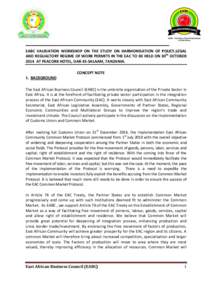 Foreign relations of Kenya / Foreign relations of Tanzania / Foreign relations of Uganda / East African Community / Regional Economic Communities / East African Legislative Assembly / Single market / Validation / Internal Market / Africa / African Union / Arusha