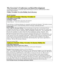 The Governor’s Conference on Rural Development (Combining the Nebraska Community Improvement Program Conference and Partnership for Rural Nebraska Rural Institute) Friday, November 14 at the Holiday Inn in Kearney Draf