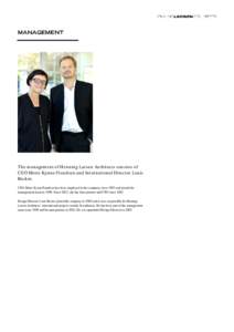 MANAGEMENT  The management of Henning Larsen Architects consists of CEO Mette Kynne Frandsen and International Director Louis Becker. CEO Mette Kynne Frandsen has been employed in the company since 1993 and joined the