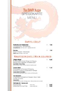 Ta BAR luga SPEISEKARTE MENU SUPPE / SOUP Kraftbrühe vom Weideochsen