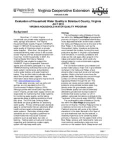 Evaluation of Household Water Quality in Botetourt County, Virginia JULY 2010 VIRGINIA HOUSEHOLD WATER QUALITY PROGRAM Background More than 1.7 million Virginia