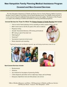 New Hampshire Family Planning Medical Assistance Program Covered and Non-Covered Services The New Hampshire Department of Health and Human Services Family Planning Medical Assistance Program is here to improve your abili