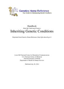 Handbook Help Me Understand Genetics Inheriting Genetic Conditions Reprinted from Genetics Home Reference (http://ghr.nlm.nih.gov/)