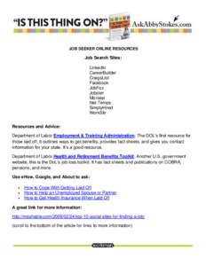 JOB SEEKER ONLINE RESOURCES  Job Search Sites: LinkedIn CareerBuilder CraigsList