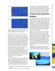 400  activities would be restricted. Given the substan­ tial overlap of user groups in many MHI reef areas, the increasing population, and the perpetual conflict between resource utilization and conser­