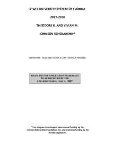 STATE UNIVERSITY SYSTEM OF FLORIDATHEODORE R. AND VIVIAN M. JOHNSON SCHOLARSHIP*  IMPORTANT: READ AND RETAIN A COPY FOR YOUR RECORDS