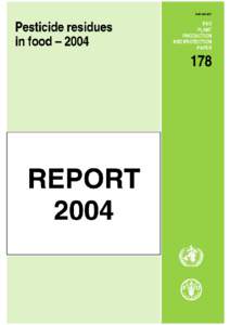 Pesticide residues in food—2004 FAO PLANT PRODUCTION AND PROTECTION