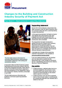 Changes to the Building and Construction Industry Security of Payment Act Fact Sheet 3 – Head contractor’s supporting statement Supporting statement Section[removed]introduces a requirement that head contractors m