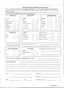 --ABBOTSFORD  ARTS CENTRE BUILDING CHECKLIST This form is designed for the protection of the presenter and the theatre. To avoid unpleasant surprises have a representative accompany the theatre technician on a walk-throu