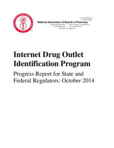 Internet Drug Outlet Identification Program Progress Report for State and Federal Regulators: October 2014  TABLE OF CONTENTS