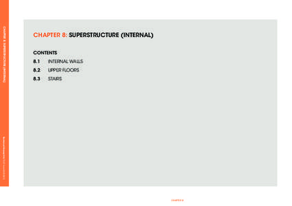 CHAPTER 8: SUPERSTRUCTURE (INTERNAL)  CHAPTER 8: SUPERSTRUCTURE (INTERNAL) CONTENTS 8.1 			 INTERNAL WALLS 8.2 			 UPPER FLOORS