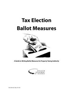 Oregon Ballot Measures 47 (1996) and 50 / Public economics / Property taxes / Political economy / Tax / Property tax / Ad valorem tax / Oregon Ballot Measure 5 / Property tax in the United States / Real property law / Taxation / Government of Oregon