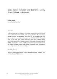 Stock Market Indicators and Economic Activity. Some Evidence for Argentina Luis N. Lanteri Central Bank of Argentina