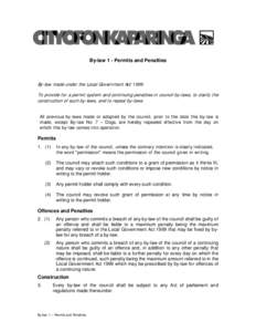 By-law 1 - Permits and Penalties  By-law made under the Local Government Act[removed]To provide for a permit system and continuing penalties in council by-laws, to clarify the construction of such by-laws, and to repeal by