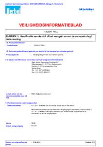 Conform Verordening (EG) nrREACH), Bijlage II - Nederland  VEILIGHEIDSINFORMATIEBLAD OBJEKT ROLL  RUBRIEK 1: Identificatie van de stof of het mengsel en van de vennootschap/