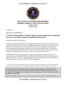 UNCLASSIFIED -- FOR OFFICIAL USE ONLY  SITUATIONAL INFORMATION REPORT FEDERAL BUREAU OF INVESTIGATION Cyber Alert Newark Division