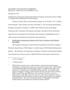 SECURITIES AND EXCHANGE COMMISSION (Release No[removed]; File No. SR-CBOE[removed]December 22, 2011 Self-Regulatory Organizations; Chicago Board Options Exchange, Incorporated; Notice of Filing of a Proposed Rule Chan