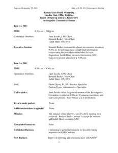 Approved September 13, 2011  June 13 & 14, 2011 Investigative Meeting Kansas State Board of Nursing Landon State Office Building