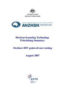 Horizon Scanning Technology Prioritising Summary OraSure HIV point-of-care testing August 2007  © Commonwealth of Australia 2007