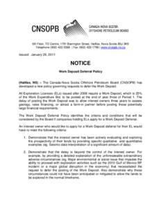 6th Floor, TD Centre, 1791 Barrington Street, Halifax, Nova Scotia B3J 3K9 Telephone[removed] | Fax[removed] | www.cnsopb.ns.ca Issued: January 26, 2011  NOTICE