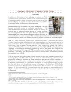 ANALYSIS OF FERAL/STRAY CAT SOLUTIONS By Ed Boks In addition to the number of pets belonging to residents on Public Assistance and/or senior citizens on fixed income, a substantial number of animals euthanized in animal 