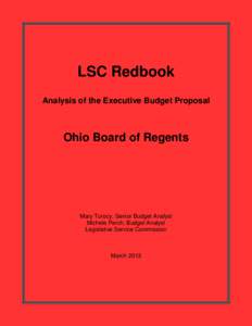 LSC Redbook Analysis of the Executive Budget Proposal Ohio Board of Regents  Mary Turocy, Senior Budget Analyst