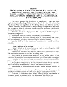 REPORT ON THE EXECUTION OF MARINE RESEARCH IN THE BERING STRAIT, EAST SIBERIAN AND THE CHUKCHI SEA BY THE RUSSIAN-AMERICAN EXPEDITION UNDER THE PROGRAM OF 