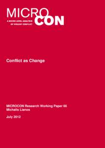 Conflict as Change  MICROCON Research Working Paper 66 Michalis Lianos July 2012