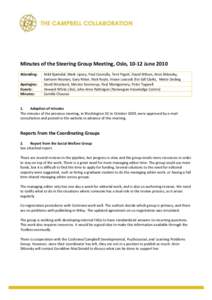 Minutes of the Steering Group Meeting, Oslo, 10-12 June 2010 Attending: Apologies: Guests: Minutes: