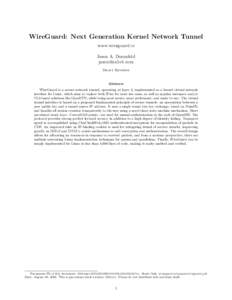 WireGuard: Next Generation Kernel Network Tunnel www.wireguard.io Jason A. Donenfeld  Draft Revision