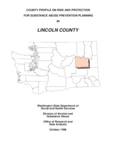 COUNTY PROFILE ON RISK AND PROTECTION FOR SUBSTANCE ABUSE PREVENTION PLANNING IN LINCOLN COUNTY