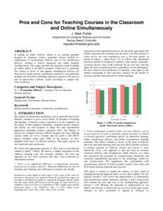 Pros and Cons for Teaching Courses in the Classroom and Online Simultaneously J. Mark Pullen Department of Computer Science and C4I Center George Mason University