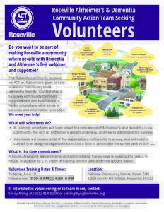Roseville Alzheimer’s & Dementia Community Action Team Seeking Volunteers  Do you want to be part of