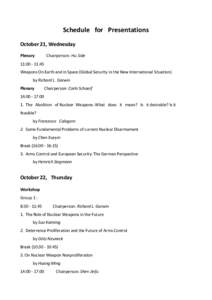 Schedule for Presentations October 21, Wednesday Plenary Chairperson: Hu Side